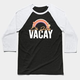 Retro Summer Beach Vacation Motivational Sayings Baseball T-Shirt